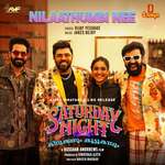 Nilaathumbi Nee (From &quot;Saturday Night&quot;)