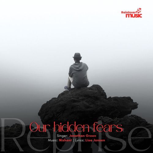 Our hidden fears Reprise