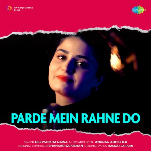 Parde Mein Rahne Do