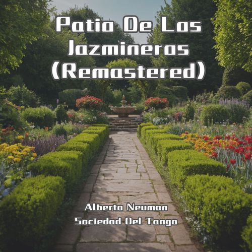 Patio De Los Jazmineros (Remastered)