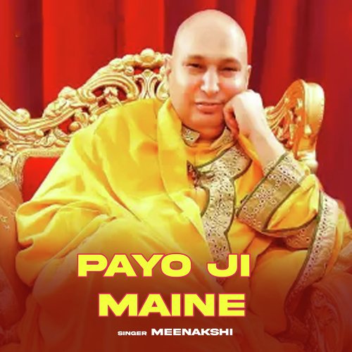 Payo Ji Maine