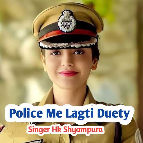 Police Me Lagti Duety