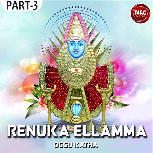 Renuka Ellamma Oggu Katha, Pt. 3