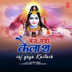 Saj Gaya Kailash-BQkpCRNhTnI