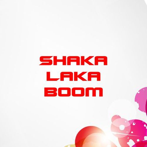 Shaka Laka Boom