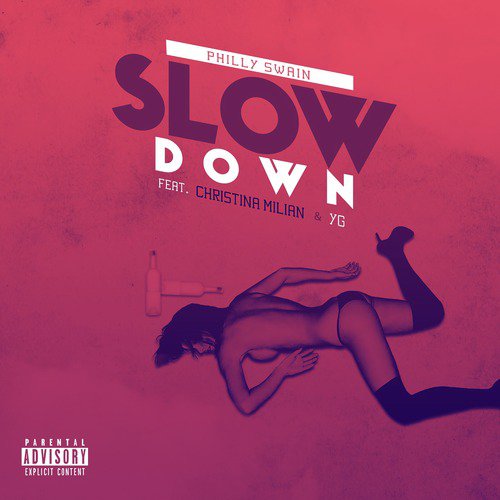 Slow Down (feat. Christina Milian & YG) (Single)