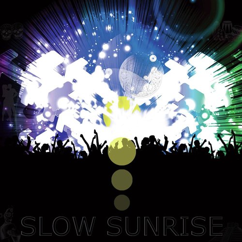 Break The Floor - Song Download from Slow Sunrise @ JioSaavn