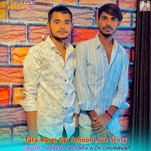 Tata Kargi Gyi School Love Story