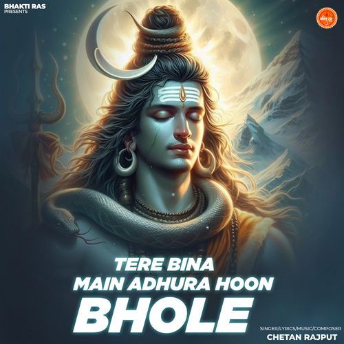 Tere Bina Main Adhura Hoon Bhole
