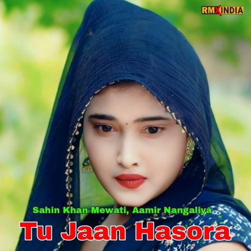 Tu Jaan Hasora