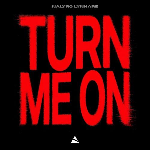 Turn Me On