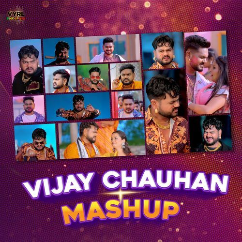 Vijay Chauhan Mashup