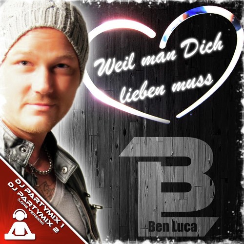 Weil man dich lieben muss (DJ Partymix)