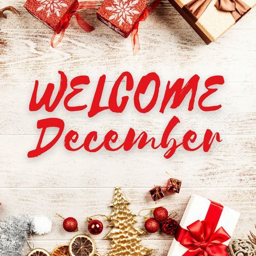 Welcome December