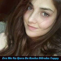 Zra Me Na Qara De Rasha Dilruba Tappy-QRIRRB5cZkI