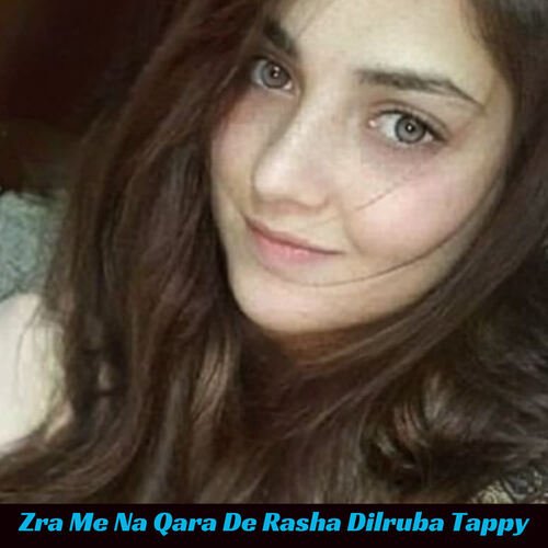 Zra Me Na Qara De Rasha Dilruba Tappy