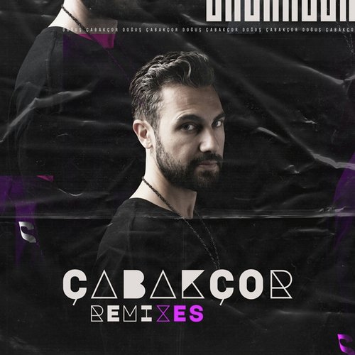 Çabakçor Remixes