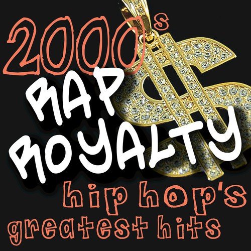 2000s Rap Royalty - Hip Hop&#039;s Greatest Hits_poster_image