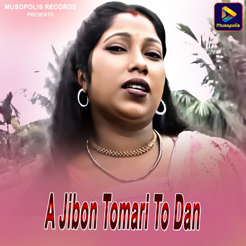 A Jibon Tomari To Dan