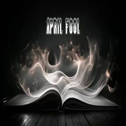 APRIL FOOL