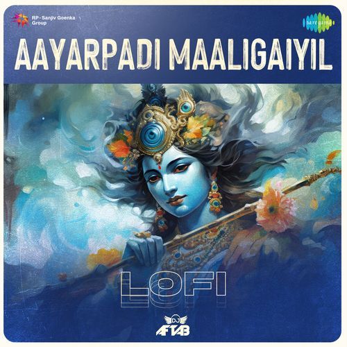 Aayarpadi Maaligaiyil - Lofi