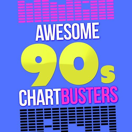 Awesome 90's Chartbusters