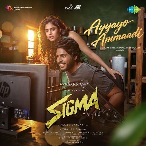 Ayyayo Ammaadi (From "Sigma") (Tamil)