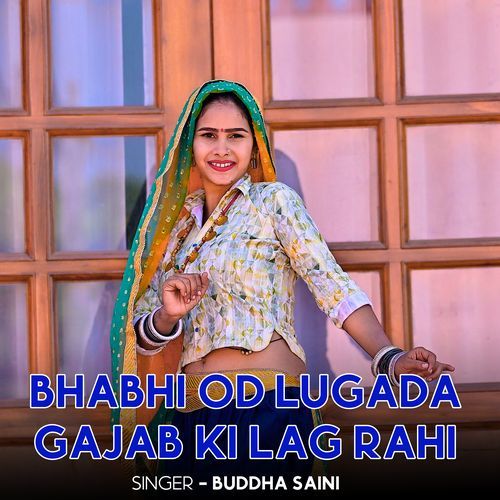 Bhabhi Od Lugada Gajab Ki Lag Rahi
