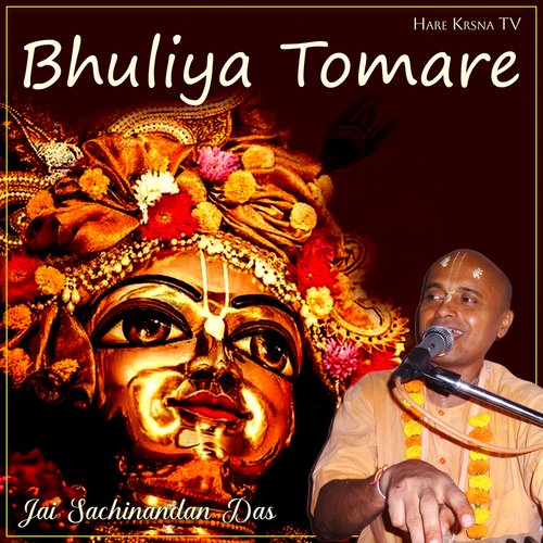 Bhuliya Tomare