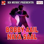 Bobby Aail Naya Saal