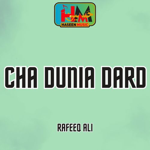 Cha Dunia Dard