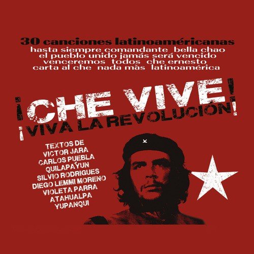 Che Vive! 30 Canciones Revolucionarias!_poster_image