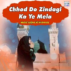 Chhod Do Zindagi Ka Ye Mela-ACAxdD5gB3U