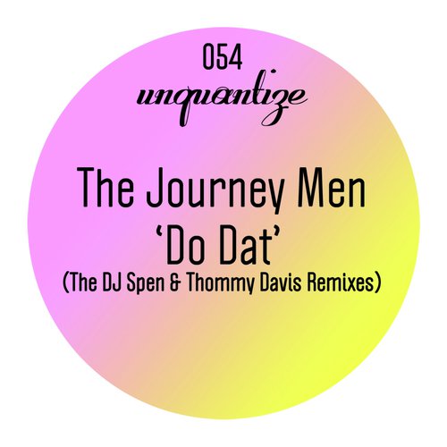 "Do Dat" The Spen & Thommy Remixes