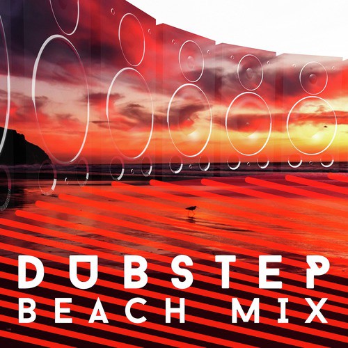 Dubstep Beach Mix