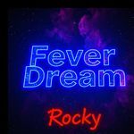 Fever Dream