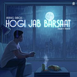 Hogi Jab Barsaat (Slowed &amp; Reverb)-IiwkWA50Zgc