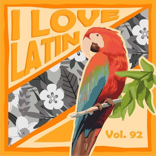 I Love Latin, Vol. 92