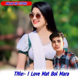 I love mat bol mara-EgIoBxoGWV4