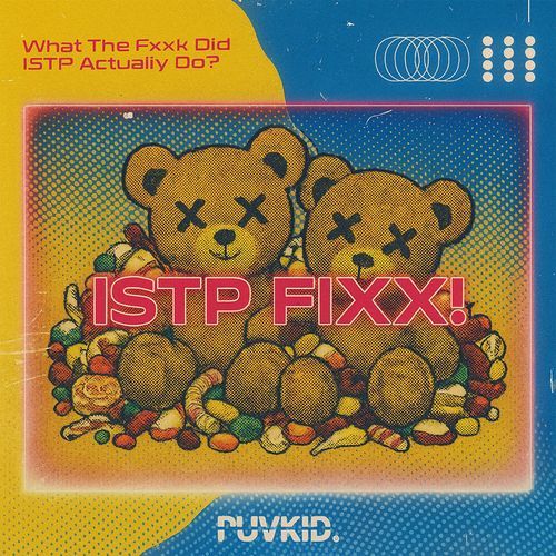 ISTP Fixx!