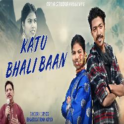 Katu Bhali Baan-NDkfAjhqemo