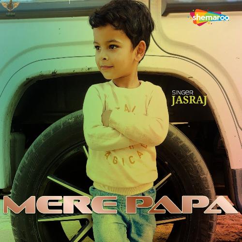 Mere Papa - Song Download from Mere Papa @ JioSaavn