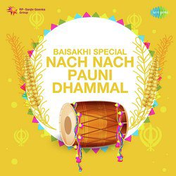 Nach Nach Pauni Dhammal - Baisakhi Special