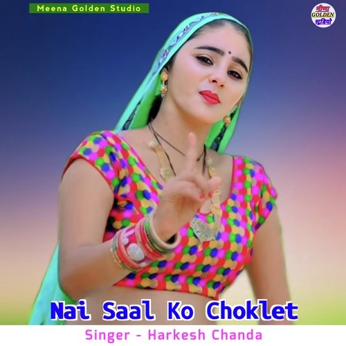 Nai Saal Ko Choklet