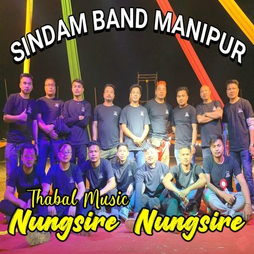 Nungsire Nungsire Thabal Music Sindam Band Manipur
