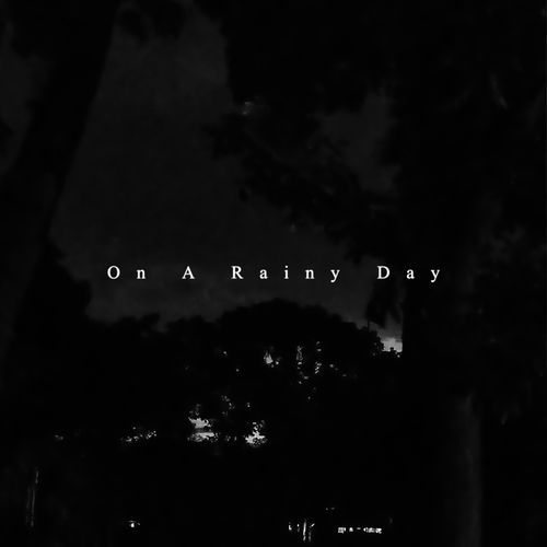 On a Rainy Day