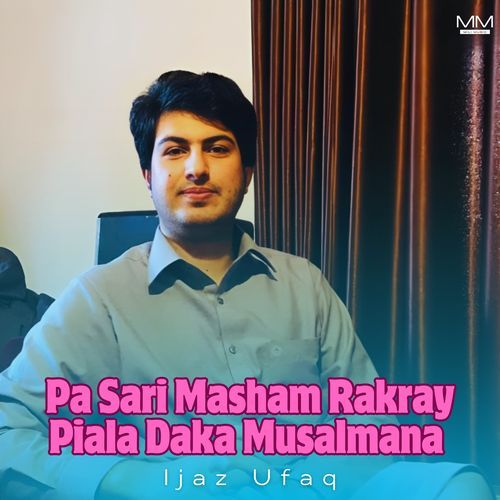 Pa Sari Masham Rakray Piala Daka Musalmana