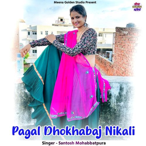 Pagal Dhokhabaj Nikali