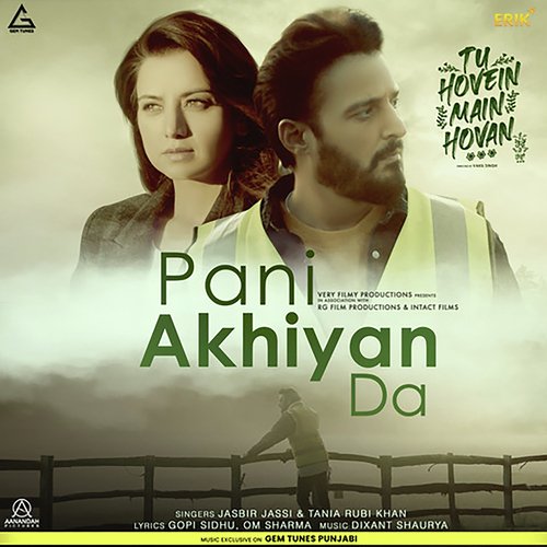 Pani Akhiyan Da (From"Tu Hovein Main Hovan")