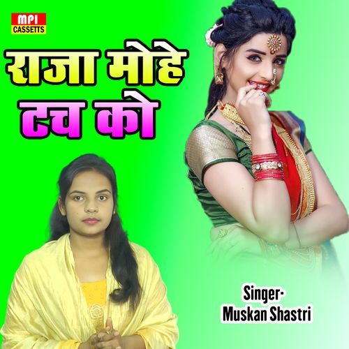 Raja Mohe Tach Ko